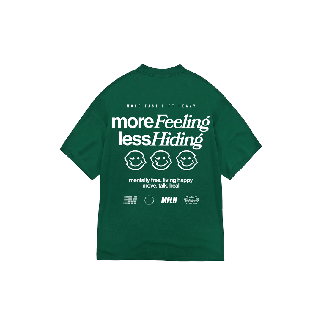 More Feelings Less Hiding Tee